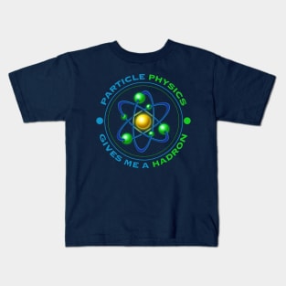 PARTICLE PHYSICS Kids T-Shirt